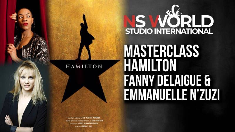 masterclass comedie musicale chant danse hamilton broadway ile de france