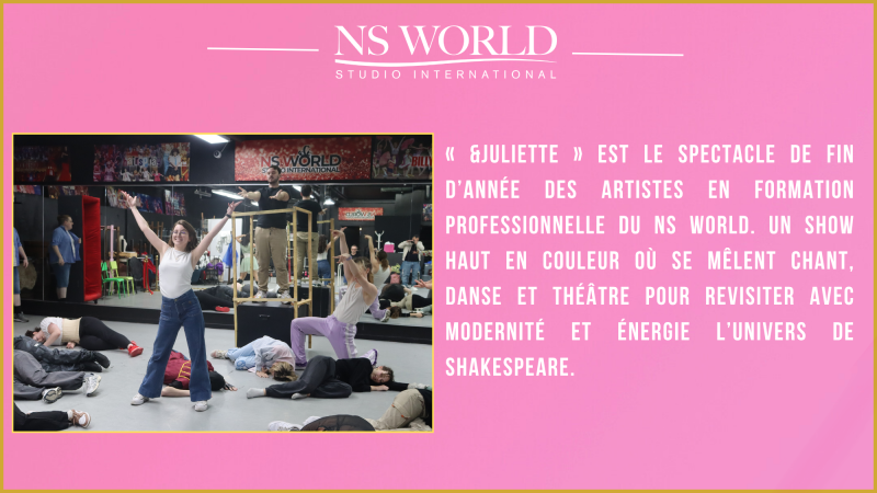 « &Juliette » : le grand spectacle de fin d’année des artistes en formation professionnelle du NS WORLD à Paris