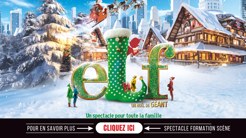 Elf un noël de géant, se former à devenir artiste pluridisciplinaire, chant, danse, théâtre, On stage formation Paris