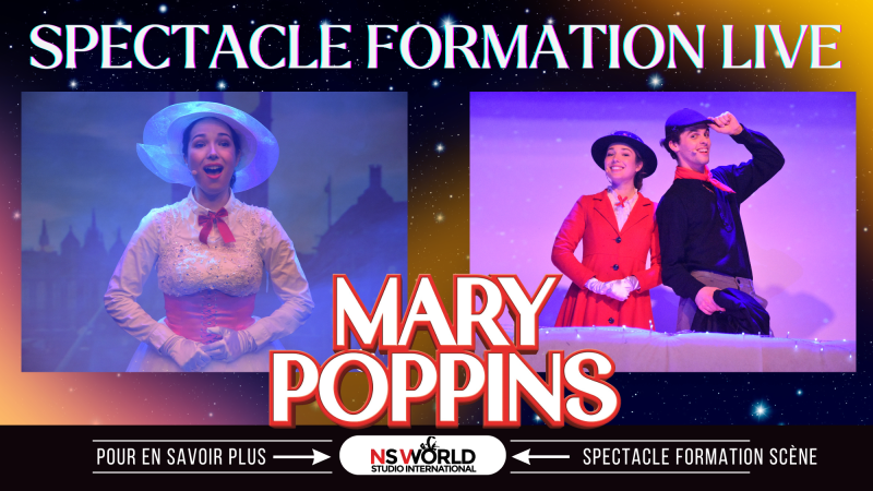 Les aventures de Mary Poppins, musical school, école de spectacle, se former à la scène, show, Paris 13