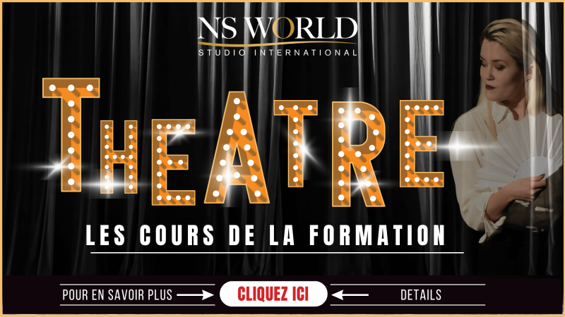 Formation Théâtre Comédie Musicale Paris | Cours Classique Contemporain NS World Studio