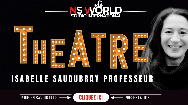 ISABELLE SAUDUBRAY, formation pro théâtre, comédien, acteur, cours de théâtre, ateliers 