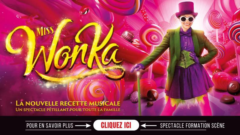 Miss Wonka, spectacle en formation scène, études artiste, école de comédie musicale, on stage Paris